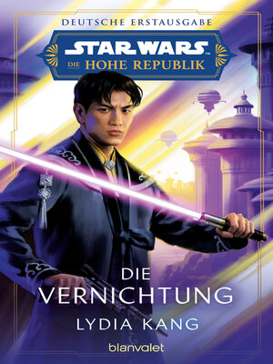 cover image of Star Wars<sup>TM</sup> Die Hohe Republik--Die Vernichtung